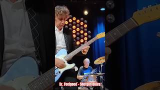 Dr. Feelgood - Shotgun Blues