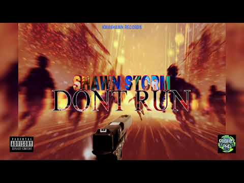 Shawn Storm - Don't Run (official audio)
