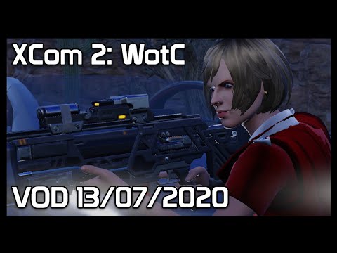 XCom 2 - Mega Modded - WotC - 13/07/2020 VOD