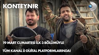 Konteynır Fragmanı - 19 Mart Cumartesi İlk 3 Bölümüyle Başlıyor!