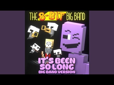 Fnaf 2 (It's Been So Long) (Big Band Version) (Instrumental)