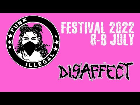 Disaffect [Punk Illegal 2022 - full set]