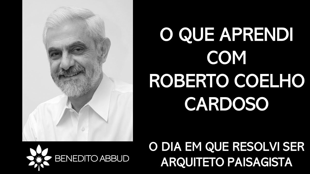 O QUE APRENDI COM ROBERTO COELHO CARDOSO