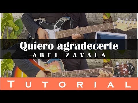 Quiero Agradecerte - Abel Zabala