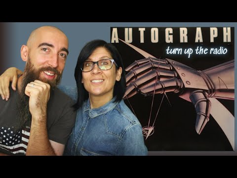 Autograph - Turn up the Radio (REACTION) with my wife
