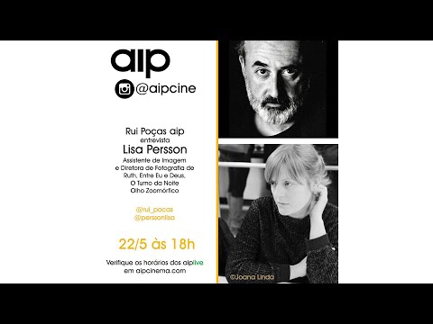 AIP CINE - Instagram Live - Rui Poças entrevista Lisa Persson  - Parte 2/2