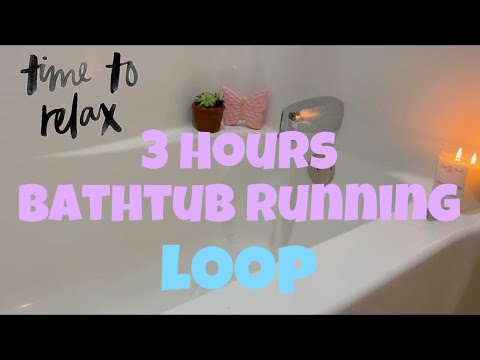 3 Hours Bathtub Filling Loop - Soothing Sounds for Sleep 😴