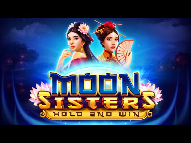 Sister moon. The Moon sister. Игровые автоматы Мун. Игровой автомат Луна. Hold and win слоты.