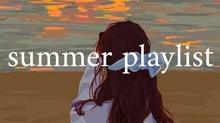 ~ playlist to have the best summer night ~ aesthetic summer songs ~
