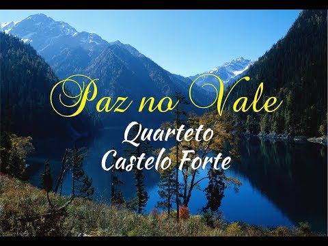 PAZ NO VALE - Quarteto Castelo Forte