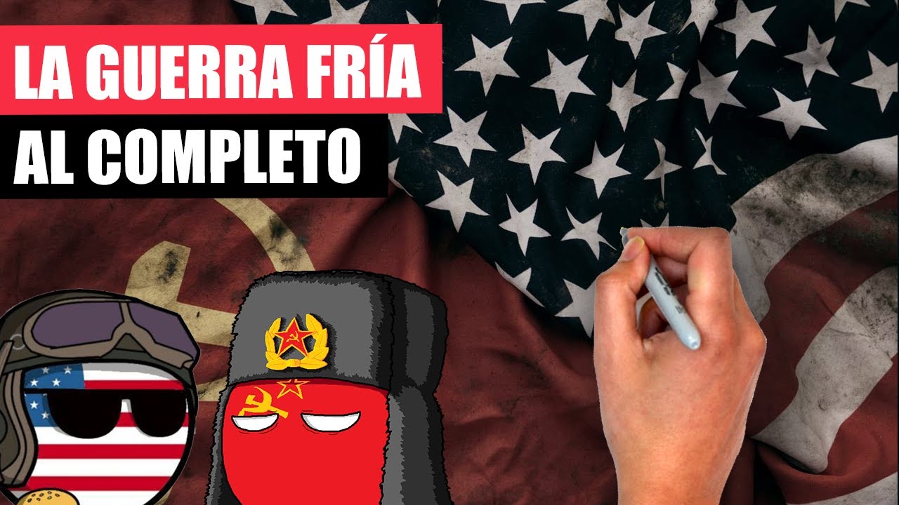 ✅La GUERRA FRÍA al COMPLETO | Resumen DEFINITIVO de TODOS los CONFLICTOS