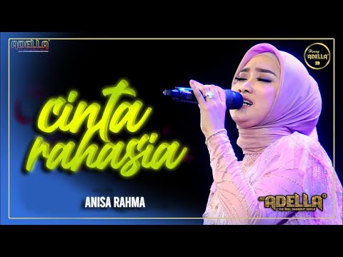 CINTA RAHASIA - Anisa Rahma - Live Show Terbaru OM ADELLA