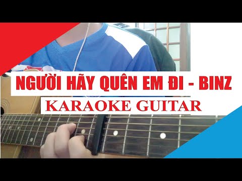 [Karaoke Guitar] Người Hãy Quên Em Đi ( Mỹ Tâm) - Binz | Acoustic Beat