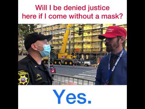 SF Sheriff Dept Lieutenant will deny justice to unmasked citizen