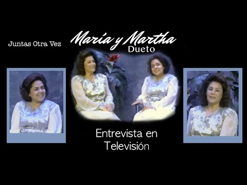 DUETO MARIA Y MARTHA Entrevista por Television 1996