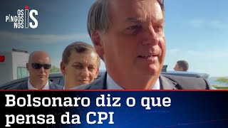 Bolsonaro sobe o tom contra Renan e Aziz: CPI dos Patifões