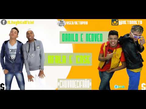 MC AFALA E CASE E DANILO E NEDVED - CHUVA DE CIFRÃO - MÚSICA NOVA 2014
