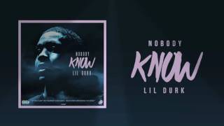 Lil Durk - Nobody Know (Official Audio)
