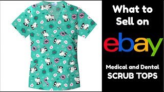 How to Make Money on eBay - Selling Medical and Dental Scrub Tops