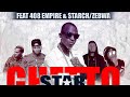 Macky 2 Ghetto Star Ft 408 Empire Starch Zebwa