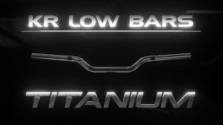 NEW Titanium KR Low Bar | Kraus Motor Co.