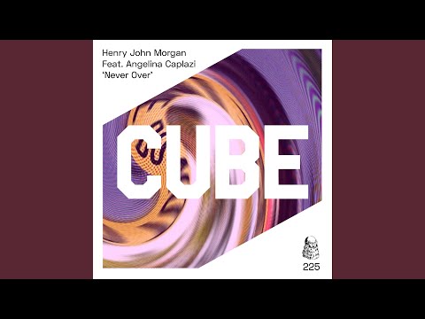 Never Over (feat. Angelina Caplazi) (The Cube Guys Extended Mix)