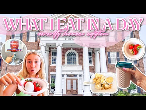 What I Eat In A Day At My Sorority House | Pi Beta Phi | The University of Alabama