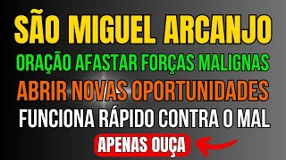 SÃO MIGUEL ARCANJO: ORAÇÃO PARA AFASTAR AS FORÇAS DO MAL E PROTEGER CONTRA A MALDADE