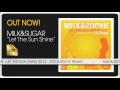 Milk & Sugar - Let The Sun Shine 2012 (Tocadisco ...