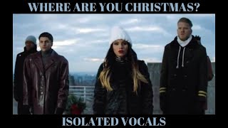 Where Are You Christmas? - Pentatonix (Isolated Vocals)