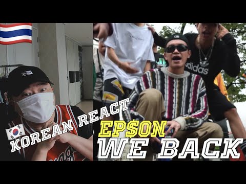 🇹🇭🇰🇷🔥Korean Hiphop Junkie react to EP$ON - WE BACK (THAI/ENG SUB)