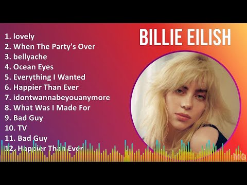 Billie Eilish 2024 MIX Best Songs - lovely, When The Party's Over, bellyache, Ocean Eyes