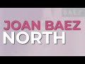 Joan Baez - North (Official Audio)