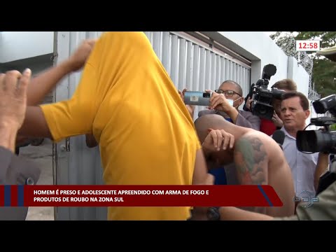Homem é preso e adolescente apreendido com arma de fogo e produtos de roubo na zona sul 09 01 2023