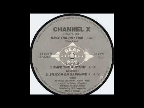 Channel X - Rave The Rhythm (Remix Structure I) (A)