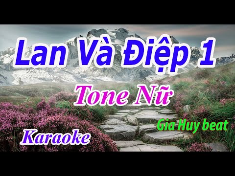Lan Và Điệp 1 - Karaoke - Tone Nữ - Nhạc Sống - gia huy beat