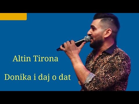 Altin Tirona - Donika I daj o dat