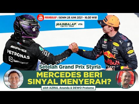 Setelah Grand Prix Styria, Mercedes Beri Sinyal Menyerah? Mainbalap Podcast Show w/ Azrul & Dewo #14