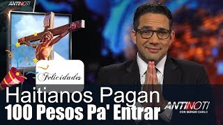 Haitianos Pagan $100 Para Entrar A RD, Hospital Green De Nagua Y Los Botiquines Morados
