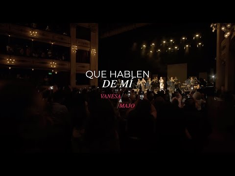 Que Hablen De Mi - Vanesa Britos ft Majo en concierto (Video Oficial)