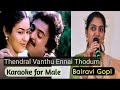 Thendral Vanthu Ennai Thodum Karaoke For Male Bairavi Gopi