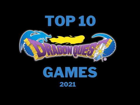 Top 10 Dragon Quest Games (2021) [100 Sub Special]