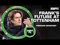 NOT GOOD ENOUGH Should Thomas Frank Be Sacked By Tottenham ESPN FC