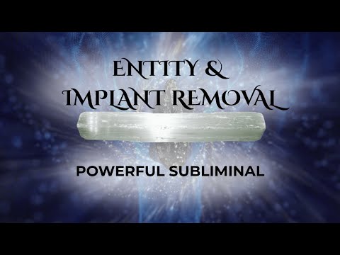 Remove Implants Energetic & Physical / Anti-Mind Control Reprogramming Subliminal#psychicsurgery