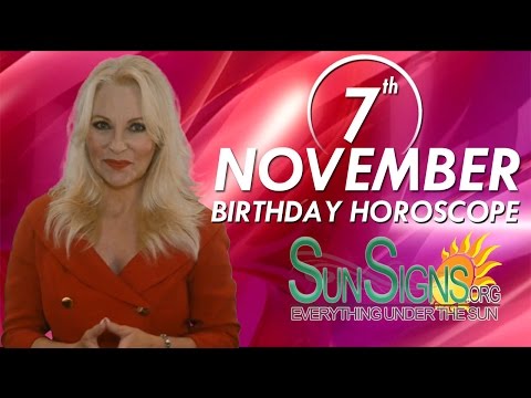 November 7th Zodiac Horoscope Birthday Personality - Scorpio - Part 1