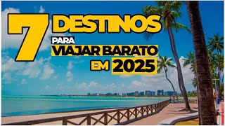7 LUGARES BARATOS pra VIAJAR no BRASIL em 2024 (com preços)