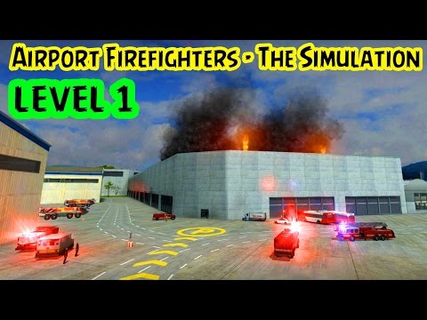 Airport Firefighters - The Simulation Gameplay Mission 1 HD