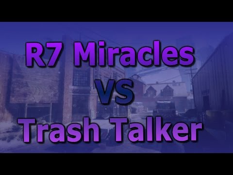 R7 Miracles VS Trash Talker