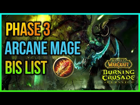 Classic TBC - Arcane Mage Phase 3 BiS List | TBC Black Temple / Mount Hyjal Gearing Guide
