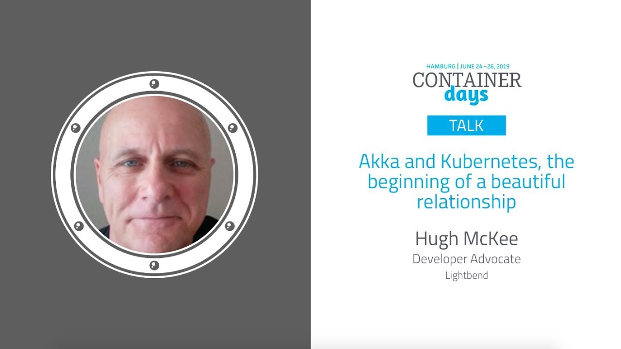 Akka and Kubernetes, the beginning of a beautiful relationship - Hugh McKee